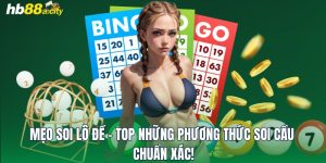 Mẹo Soi Lô Đề - Top Những Phương Thức Soi Cầu Chuẩn Xác!